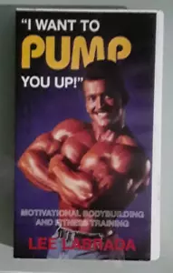 lee labrada I WANT TO PUMP YOU UP bodybuilding & fitness training VHS VIDEOTAPE - Picture 1 of 1