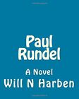 Paul Rundel: A Novel.by Harben  New 9781533689528 Fast Free Shipping<|
