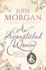 An Accomplished Woman by Morgan, Jude Paperback / softback Book The Fast Free