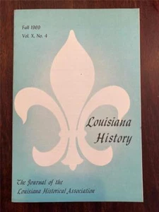 VINTAGE LOUISIANA HISTORY - FALL 1969 VOL. X, NO. 4 - JOURNAL OF THE LOUISIANA H - Bild 1 von 2