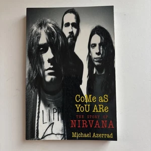 Come As You Are: The Story of Nirvana - Michael Azerrad, 0385471998, paperback - Picture 1 of 6