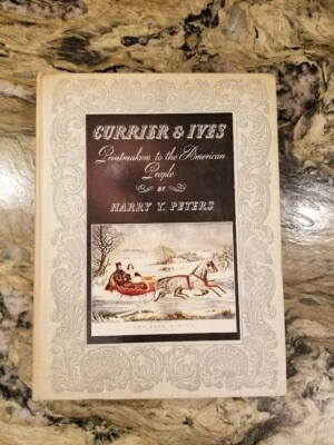 Currier And Ives Printmakers To The American People Harry Peters Doubleday 1942 - Image 1 of 4