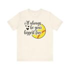 I'll Always Be Your Biggest Fan Unisex Softball  Jersey Short Sleeve Tee