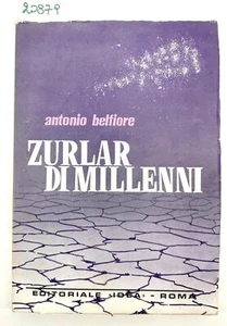 Antonio Belfiore Zurlar di millenni Editoriale Idea 1967 1° edizione - Imagen 1 de 4
