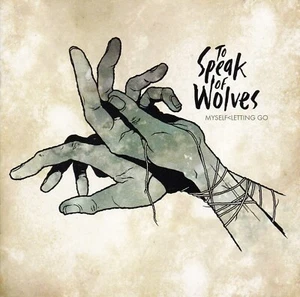 TO TALK OF WOLVES Myself<Letting Go CD Nuevo SirH70 - Imagen 1 de 2