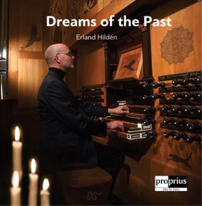 Erland Hilden Erland Hildén: Dreams of the Past (CD) Album - Bild 1 von 2