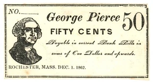 1862 George Pierce, Rochester, Massachusetts 50c Obsolete Scrip (59958) - Bild 1 von 2