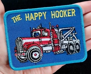 THE HAPPY HOOKER ~ Tow Truck Towing Trucker ~ Embroidered Sew On PATCH - Picture 1 of 6