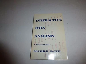 Interactive Data Analysis : A Practical Primer by Donald R. McNeil,PB 1st Ed B47 - Picture 1 of 7