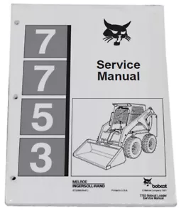 Bobcat 7753 Skid Steer Loader Service Manual Shop Repair Book Part # 6720899 - Picture 1 of 1