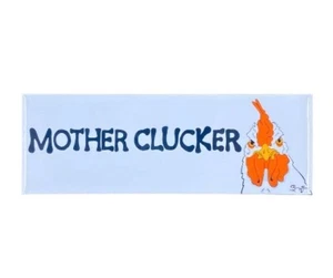 Mother Clucker Chicken Magnet Funny Retro Farmhouse Decor Gift Handmade 1.5x4.5" - Bild 1 von 12