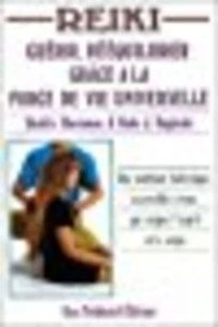 Reiki : Guérir rééquilibrer grâce à la force de vie universelle - Une - Picture 1 of 1