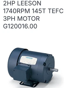 2HP LEESON 1740RPM 145T TEFC 3PH MOTOR G120016.00New.                     (KH) - Picture 1 of 9