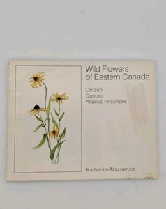 Wild Flowers of the NORTH COUNTY* Mackenzie * New York PB Good - Picture 1 of 2