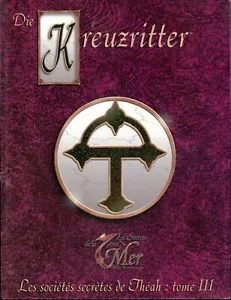 SIROZ LES SECRETS DE LA 7 EME MER SOCIETES SECRETES THEAH T3 DIE KREUZRITTER - Imagen 1 de 1