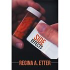Side Effects by Regina a Etter (Paperback, 2014) - Paperback NEW Regina a Etter