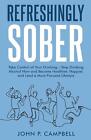 Refreshingly Sober By John P. Campbell Paperback Book