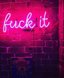 Fvck it Neon Sign Light Bistro Bar Pub Wall Decor Nightlight Visual Art 14"x7" - Picture 1 of 1