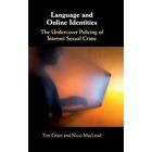 Language Online Identities Undercover Policing Internet Sexual Cr… 9781108487306