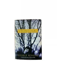 Stonedial by George Konrad (Hardcover) Grinding Hectoring intellectual novel - Picture 1 of 4