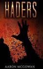 Haders by Aaron McGowan (English) Paperback Book