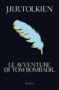 Le avventure di Tom Bombadil - TOLKIEN - Bompiani 2022 - Foto 1 di 1