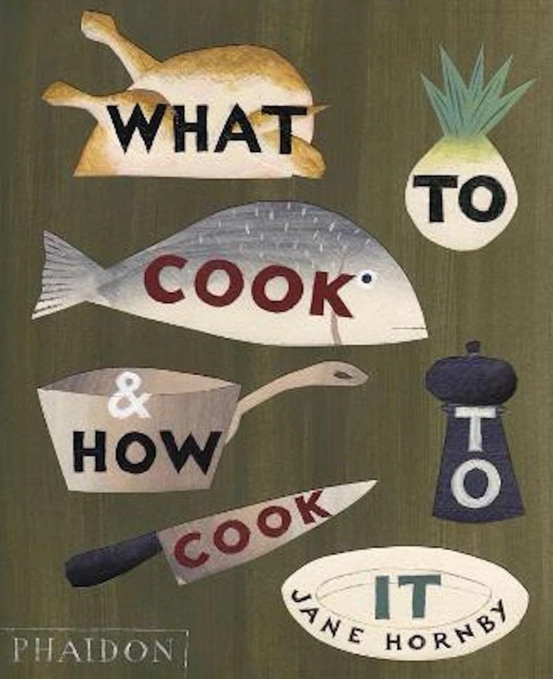 What to Cook and How to Cook it by Jane Hornby (English) Phaidon Hardcover  - image 1 of 1