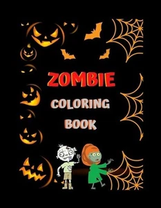 Zombie Coloring Book: Funny Zombies Coloring Pages For Horror Fans A Coloring Bo - Picture 1 of 1