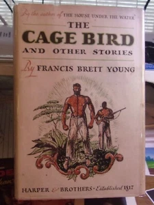 Francis Brett Young, The Cage Bird and Other Stories, first edition - Picture 1 of 1