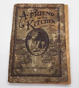 RARE 1899 A Friend In The Kitchen Antique Book Anna Colcord - Picture 1 of 10