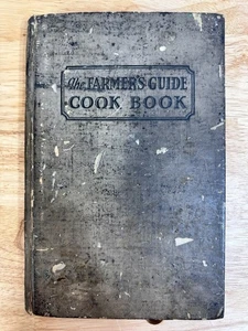 THE FARMER'S GUIDE COOK BOOK - Laura E. Shanks, ed. - 1927 1st ed - cooking - Picture 1 of 12