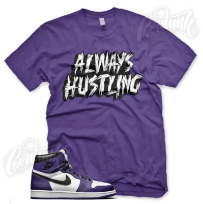 Camiseta ALWAYS HUSTLING para J1 Retro 1 High Purple Court Vandal Blanco Negro Foto 1 de 3
