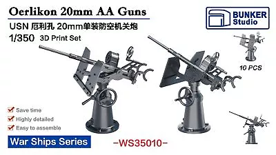 Bunker Studio 1/350 USN Oerlikon 20mm AA guns 3D print sets (10 pcs) WS35010
