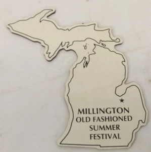 Vintage MILLINGTON, MICHIGAN ~ Old Fashioned Summer Festival Magnet - Imagen 1 de 1