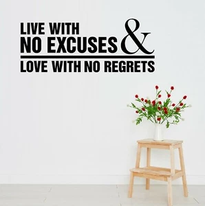 Live With No Excuses and Love with no Regrets Vinyl Decal Home Décor 8" x 20" - Picture 1 of 1