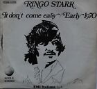 Ringo Starr - It Don't Come Easy / Early VINILE 45 GIRI 7''