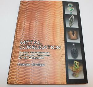 METAL CORRUGATION book by P.McAleer Metalsmithing Jewelry Making Embellishments