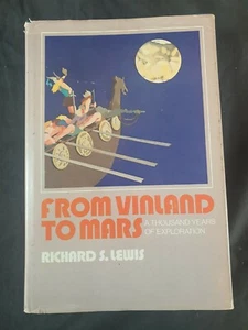 From Vinland To Mars A Thousand Years of Exploration Richard S. Lewis Vintage HC - Bild 1 von 9