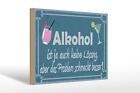 Holzschild Spruch 30x20 cm Alkohol ist ja auch keine Lsung Schild wooden sign