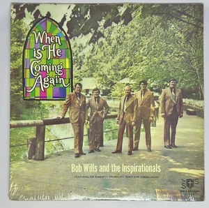 SEALED LP Bob Wills & The Inspirationals ”When Is He Coming Again” Gospel Record - Picture 1 of 2
