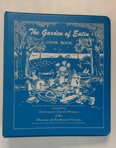 The Garden of Eatin' Cook Book, Episcopal Church Women of Diocese of SW Florida - Picture 1 of 5