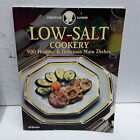 Low-Salt Cookery: 100 Healthy & Delicious Main Dishes [Creative Cuisine]