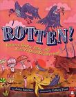 Rotten! : Vultures, Beetles, Slime, and Nature's Other Decomposers, Paperback...