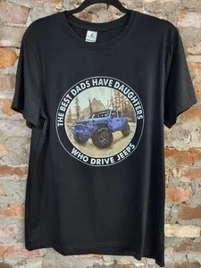 Best Dads Have Daughters Who Drive Jeeps Shirt Mens Sz XL Black T-Shirt U - Picture 1 of 2