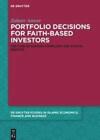 Portfolio Decisions for Faith-Based Investors by Zaheer Anwer