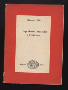 L’esperienza musicale e l’estetica Massimo Mila Einaudi 1950 - Picture 1 of 1