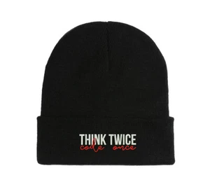 Think Twice Code Once Embroidered Beanie Hat Cap Winter Fall Soft - Picture 1 of 3