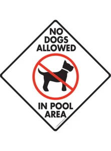 No Dogs Allowed In Pool Area Exterior Rustproof Aluminum Sign or Vinyl Sticker - Picture 1 of 6