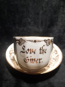Antique Porcelain Cup and Saucer "Love the Giver" w/ Gold Leaf - Picture 1 of 12