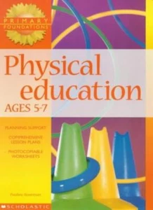 Physical Education Ages 5-7: 5-7 years (Primary Foundations) By Pauline Boorman - Picture 1 of 1